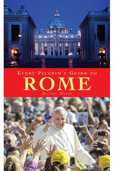 Every Pilgrim's Guide to Rome